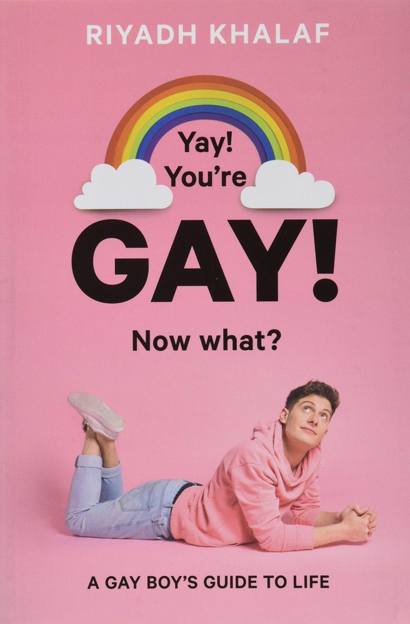 Book cover of 'Yay! You're Gay! Now What?' by Riyadh Khalaf